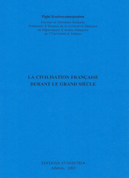 La civilisation francaise durant le grande siecle